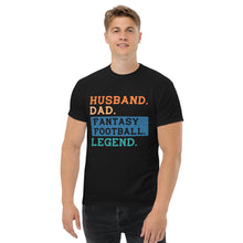 Load image into Gallery viewer, T-Shirt &quot;Husband.Dad.Fantasy Football Legend.
