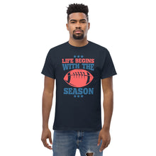 Load image into Gallery viewer, T-Shirt &quot;Life Begins With The Season&quot;
