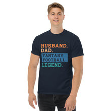 Load image into Gallery viewer, T-Shirt &quot;Husband.Dad.Fantasy Football Legend.
