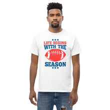 Load image into Gallery viewer, T-Shirt &quot;Life Begins With The Season&quot;
