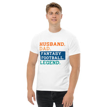 Load image into Gallery viewer, T-Shirt &quot;Husband.Dad.Fantasy Football Legend.
